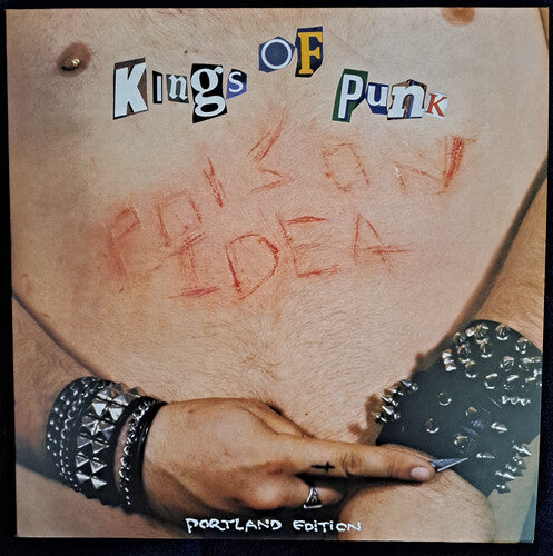 Poison Idea - Kings of Punk (2024 Remastered Pressing)