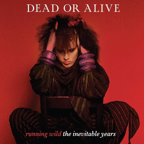 Dead or Alive - Running Wild: The Inevitable Years [Berry Red]