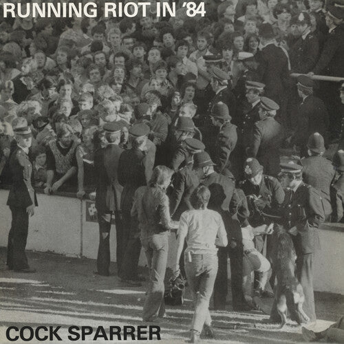 Cock Sparrer - Running Riot In '84 [180-gram]