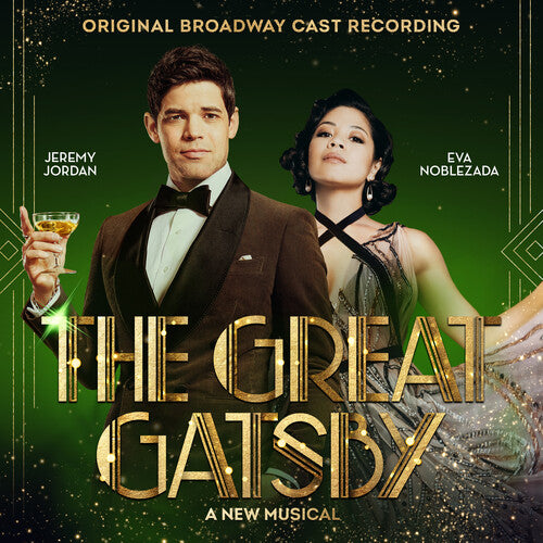Original Broadway Cast of The Great Gatsby - A New Musical - The Great Gatsby: A New Musical (Original Broadway Cast Recording)