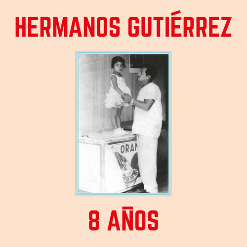 Hermanos Gutierrez - 8 Anos [Sky Blue]