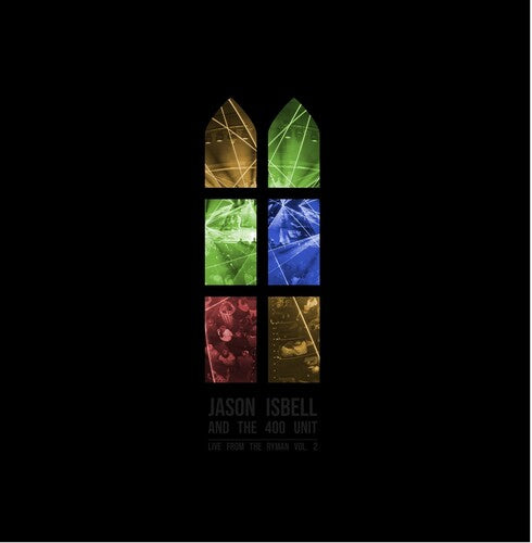 Jason and the 400 Unit Isbell - Live From The Ryman 2 [2LP]