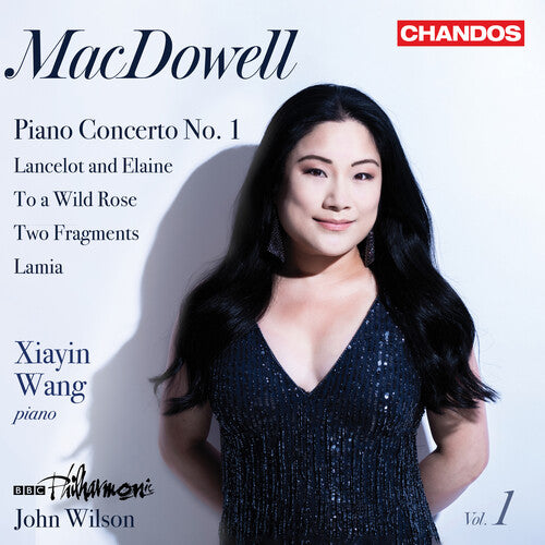 Xiayin Wang - MacDowell: Orchestral Works, Vol. 1