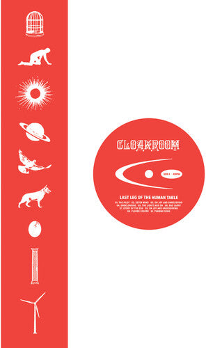 Cloakroom - Last Leg Of The Human Table [Clear]