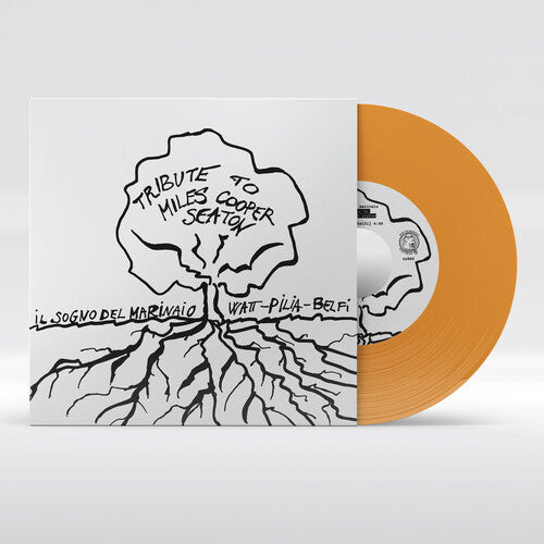 Il Sogno Del Marinaio - A Tribute to Miles Cooper Seaton [7-inch EP Orange]