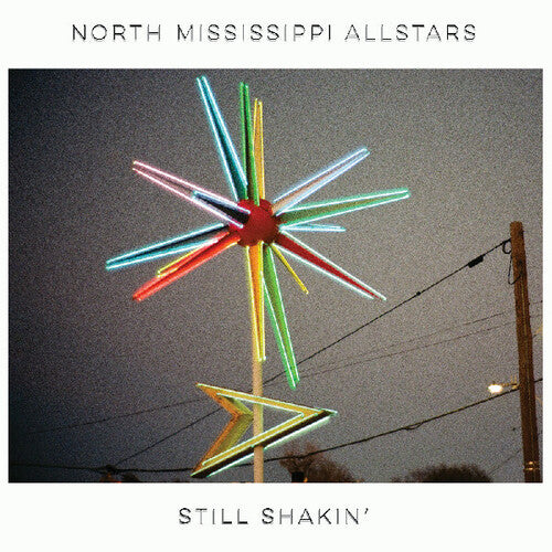 North Mississippi Allstars - Still Shakin