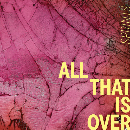 Sprints - All That Is Over [Pink Marble]