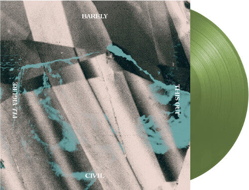 Barely Civil - I