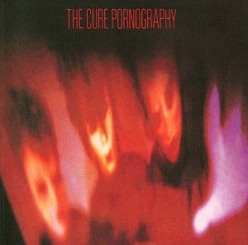 The Cure - Pornography [Remastered]