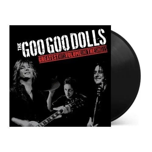 Goo Goo Dolls - Greatest Hits Volume One The Singles