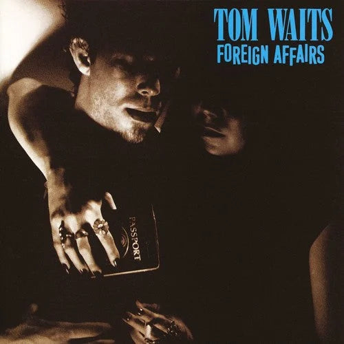 Tom Waits - Foreign Affairs