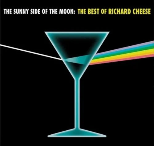 Richard Cheese - Sunny Side Of The Moon: The Best Of Richard Cheese