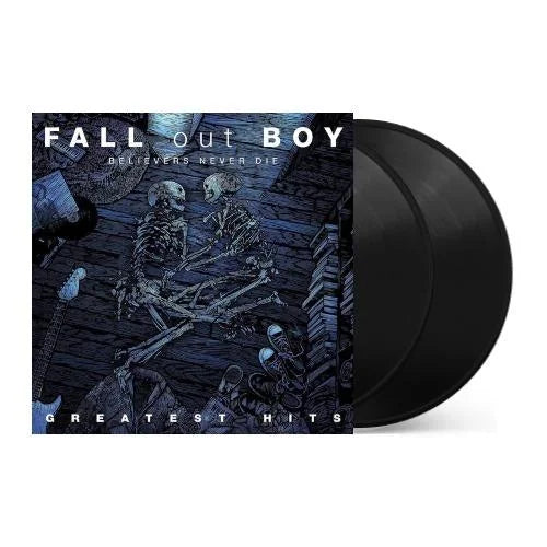 Fall Out Boy - Believers Never Die, Greatest Hits [2LP]