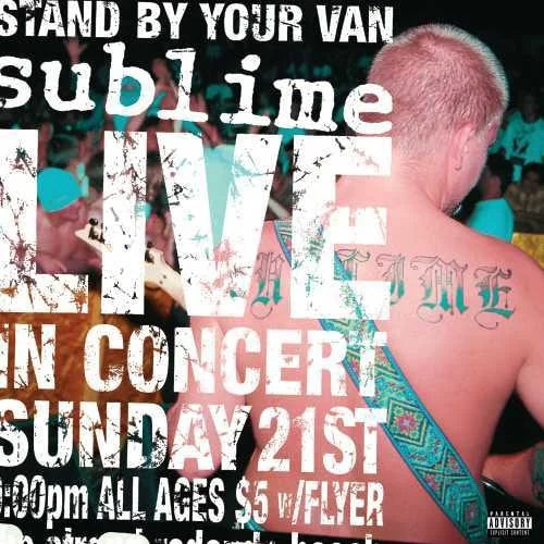 Sublime - Stand By Your Van