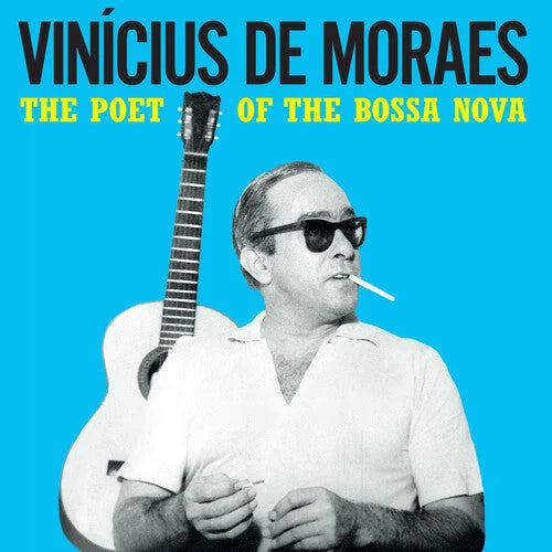 Vinicius de Moraes - Poet Of The Bossa Nova [180-Gram Yellow]