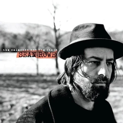 Sean Rowe - The Salesman and The Shark