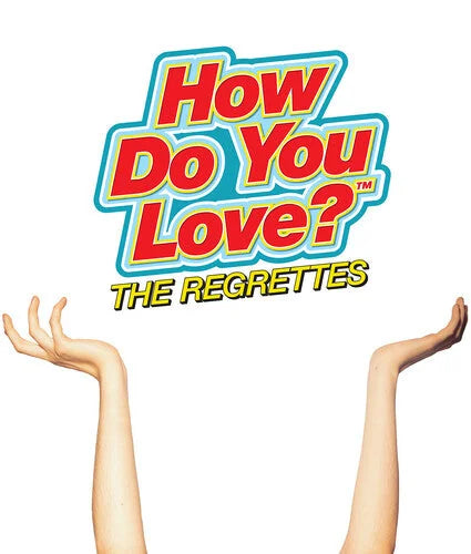 Regrettes - How Do You Love