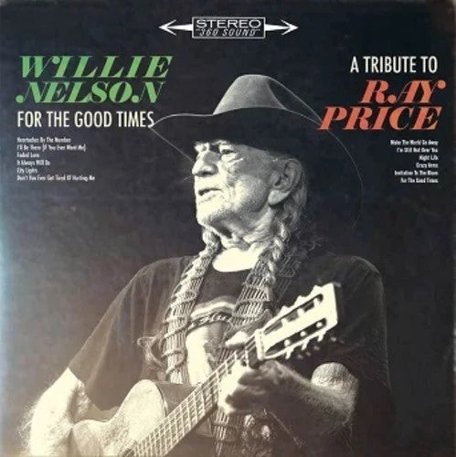 Willie Nelson - For The Good Times: A Tribute To Ray Price