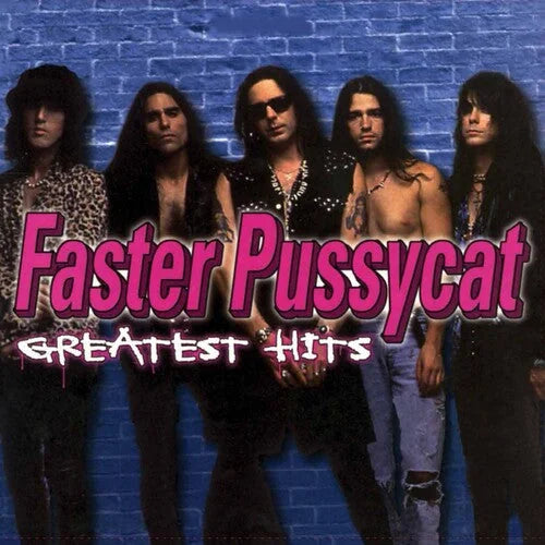 Faster Pussycat - Greatest Hits