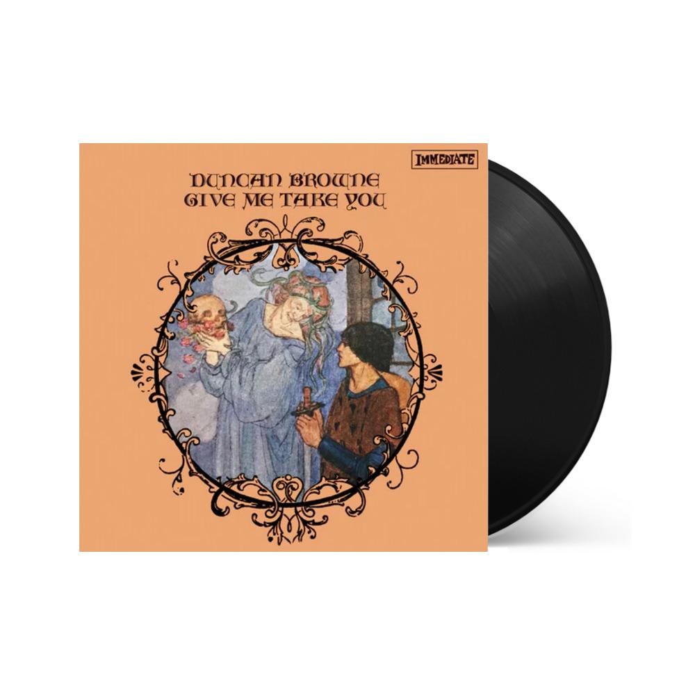 Duncan Browne - Give Me Take You - Vinyl