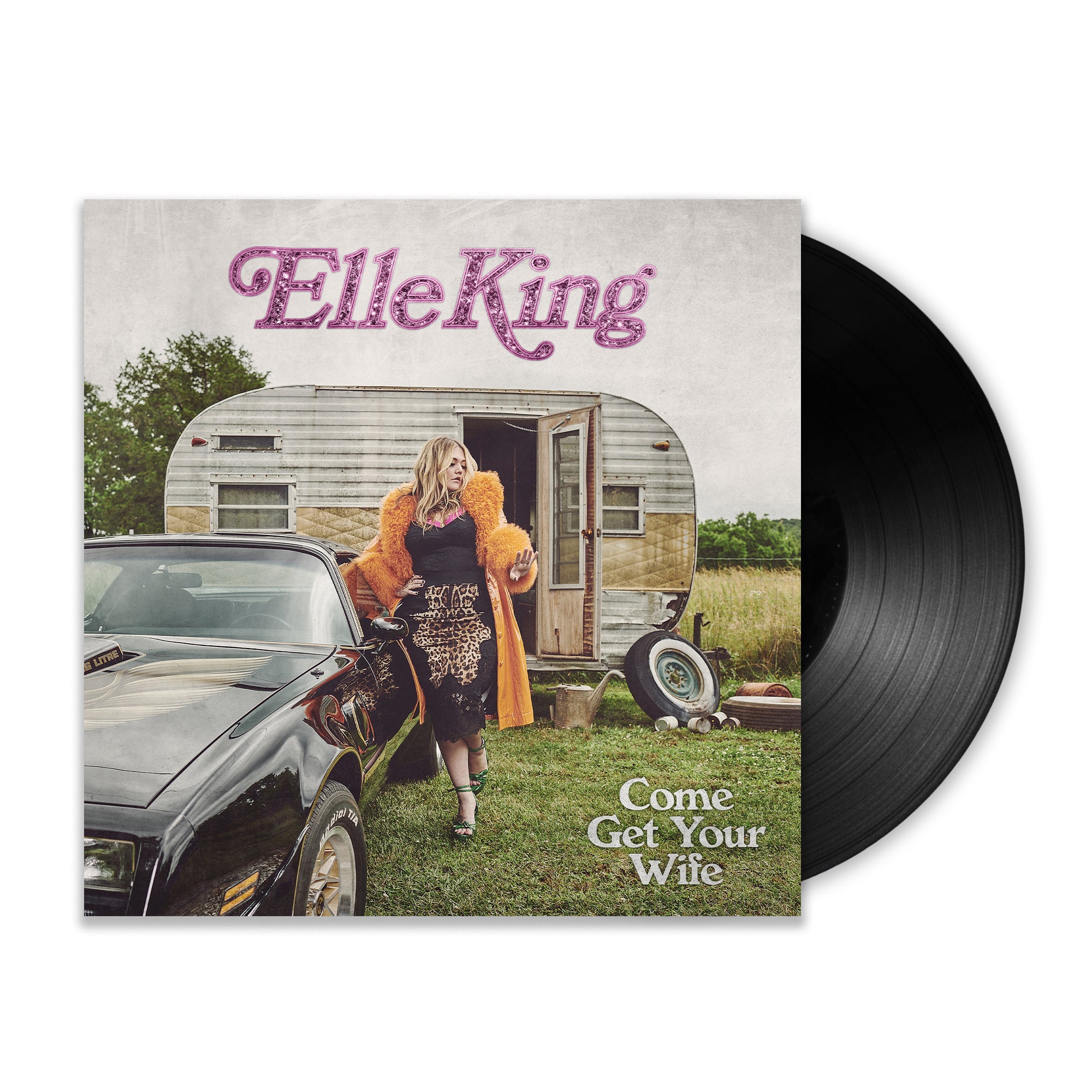 Elle King - Come Get Your Wife