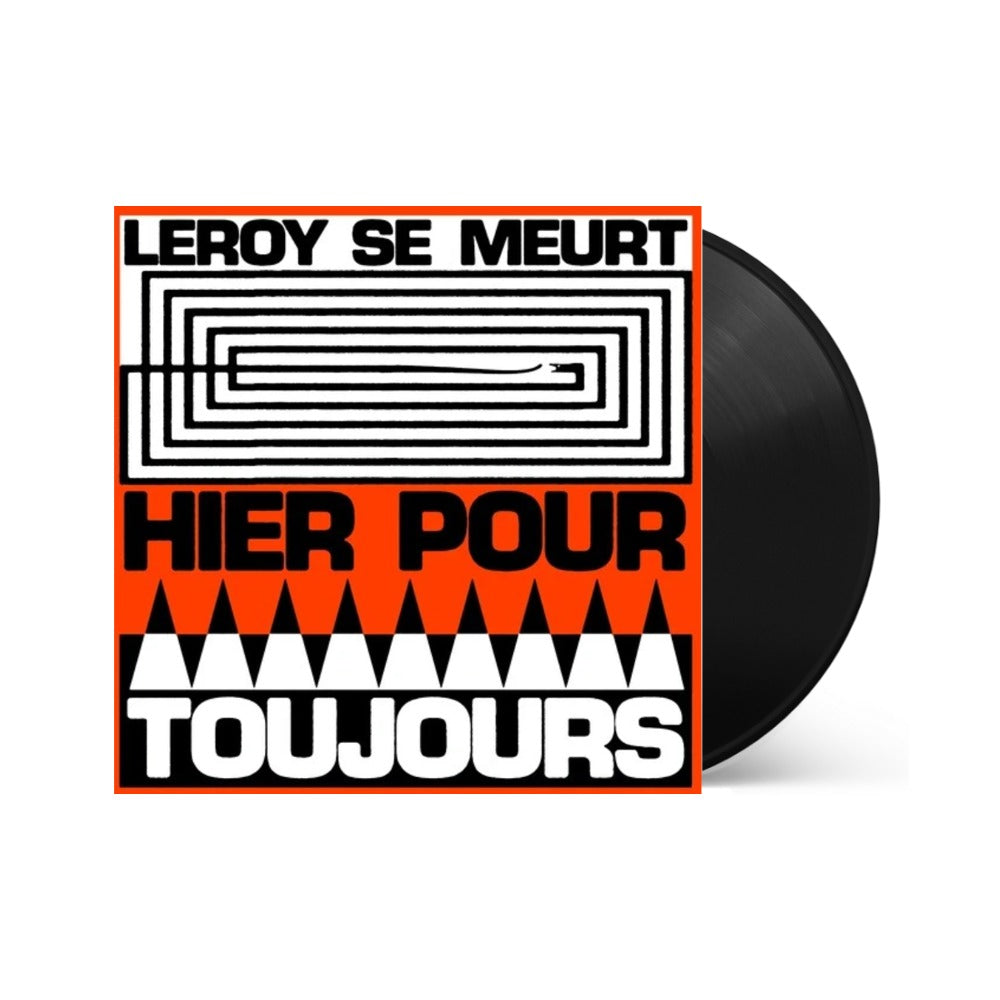 Leroy SE Meurt - Hier Pour Toujours
