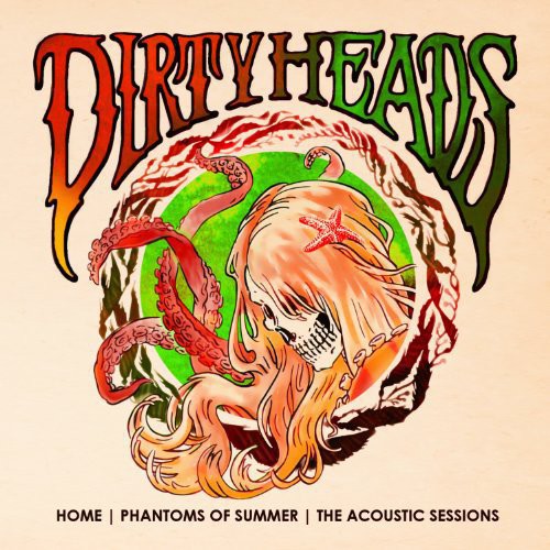 Dirty Heads - Home - Phantoms of Summer: The Acoustic Sessions