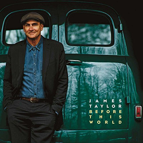 James Taylor - Before This World