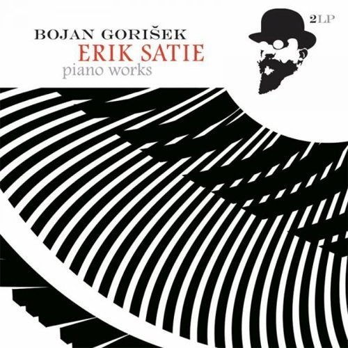 Bojan Gorisek - Erik Satie - Piano Works