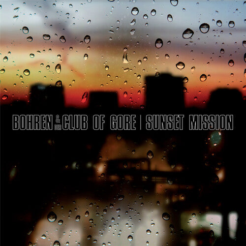 Bohren & der Club of Gore - Sunset Mission