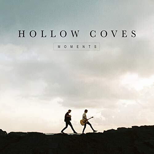 Hollow Coves - Moments