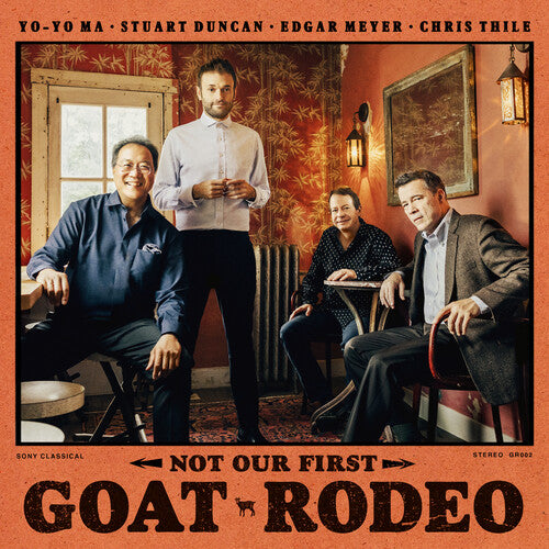 Yo-Yo Ma - Not Our First Goat Rodeo