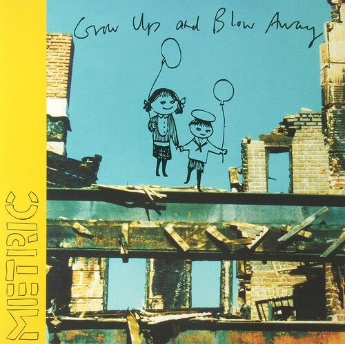 Metric - Grow Up And Blow Away