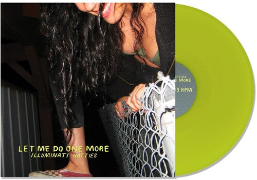 Illuminati Hotties - Let Me Do One More - Lime Green