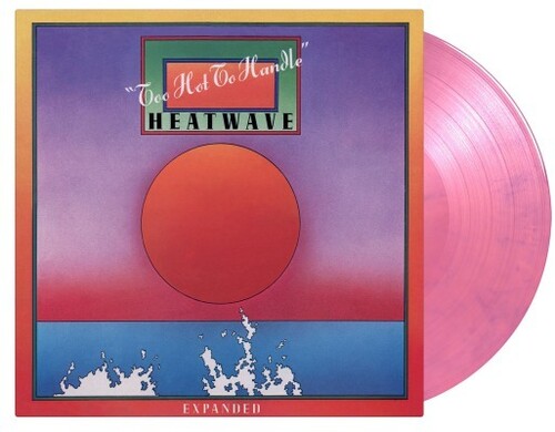 Heatwave - Too Hot To Handle - Limited & Expanded 180-Gram Pink & Purple Marble Colored Vinyl with Bonus Tracks