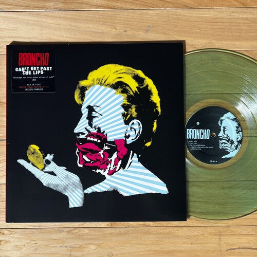 BRONCHO - Can't Get Past The Lips - Clear