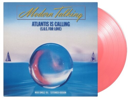 Modern Talking - Atlantis Is Calling (S.O.S. For Love) - Limited Pink Colored Vinyl
