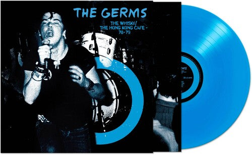 The Germs - The Whisky / The Hong Kong Cafe [Blue]