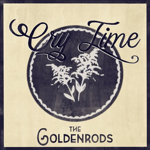 The Goldenrods - Cry Time