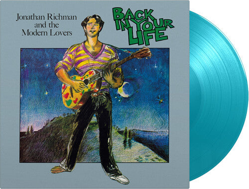 Jonathan Richman & the Modern Lovers - Back In Your Life - Limited 180-Gram Turquoise