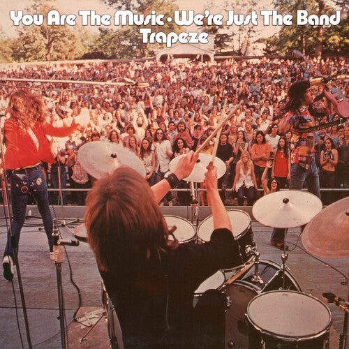 Trapeze - You Are The Music... We're Just The Band
