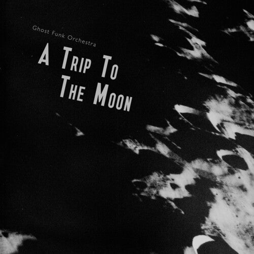 Ghost Funk Orchestra - A Trip To The Moon - Seaglass W/ Black Swirl