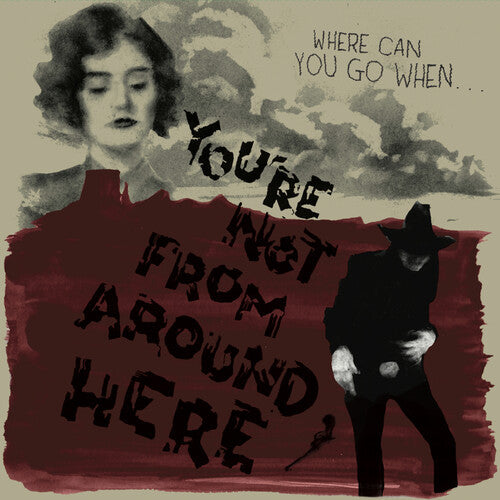Various Artists - You're Not From Around Here (Various Artists)