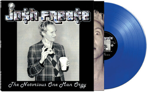 Josh Freese - The Notrious One Man Orgy - Blue
