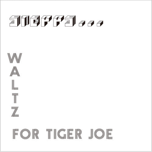 Stepps - Waltz For Tiger Joe: Complete Recordings - White